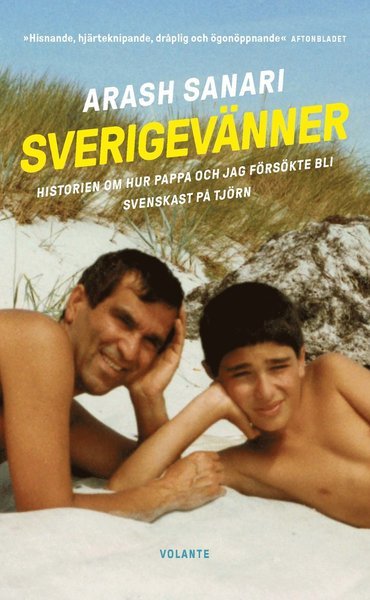 Cover for Arash Sanari · Sverigevänner : historien om hur pappa och jag försökte bli svenskast på Tjörn (Paperback Bog) (2020)
