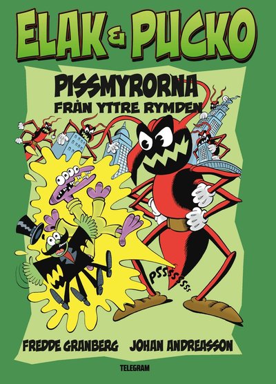 Cover for Fredde Granberg · Pissmyrorna från yttre rymden (Hardcover Book) (2015)