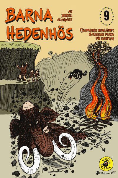 Cover for Bertil Almqvist · Barna Hedenhös: Barna Hedenhös 9, Tjäldalens hemlighet &amp; Kossan Mura på äventyr (Bound Book) (2012)