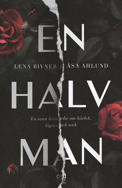 Cover for Åsa Ahlund Lena Bivner · En halv man (Hardcover Book) (2019)