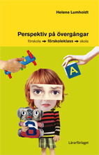 Cover for Helene Lumholdt · Perspektiv på övergångar : förskola-förskoleklass-skola (Book) (2015)