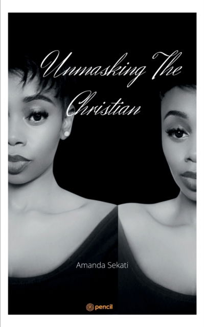 Cover for Amanda Sekati · Unmasking the Christian (Paperback Book) (2022)