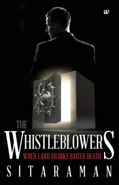 Cover for Sitaraman · The Whistleblowers : when Land Sharks Baited Death (Paperback Book) (2014)