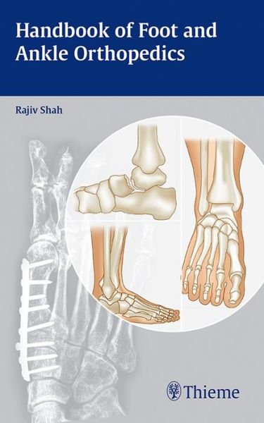 Cover for Rajiv Shah · Handbook of Foot and Ankle Orthopedics (Paperback Book) (2016)