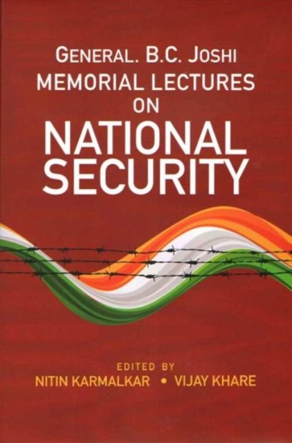 Cover for Nitin Raghunath Karmalkar · General B.C. Joshi Memorial Lectures on National Security (Hardcover Book) (2024)
