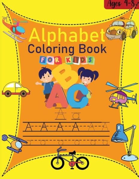 Alphabet coloring book for kids: Amazing Alphabet Coloring Book for Kids ages 4-8 The little ABC Coloring Book and Letter Tracing Fun pages Activity Book teaching you the ABC - Urtimud Uigres - Livros - Urtimud Uigres - 9789618588230 - 20 de abril de 2021