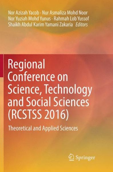 Cover for Regional Conference on Science, Technology and Social Sciences (RCSTSS 2016): Theoretical and Applied Sciences (Paperback Book) [Softcover reprint of the original 1st ed. 2018 edition] (2018)