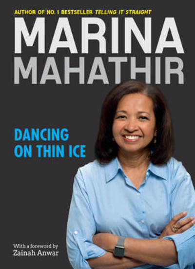 Dancing on Thin Ice - Marina Mahathir - Kirjat - Editions Didier Millet Pte Ltd - 9789814610230 - sunnuntai 28. helmikuuta 2016