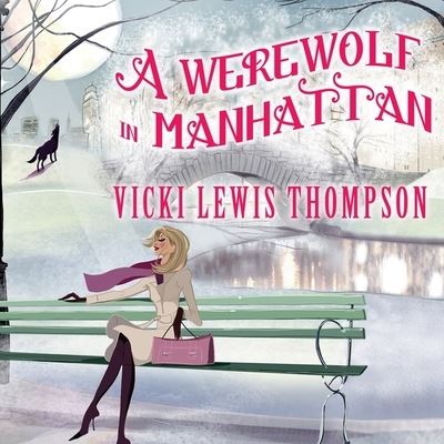 Cover for Vicki Lewis Thompson · A Werewolf in Manhattan Lib/E (CD) (2012)