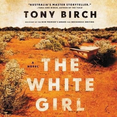 Cover for Tony Birch · The White Girl Lib/E (CD) (2022)