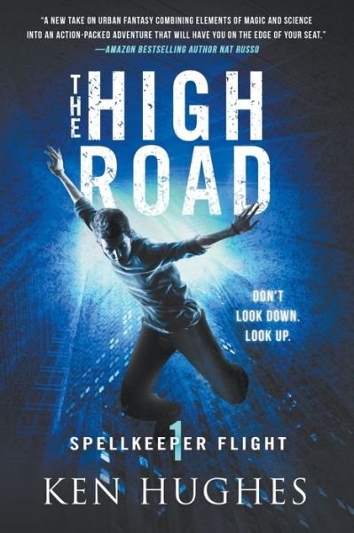 The High Road - Spellkeeper Flight - Ken Hughes - Böcker - Windward Road Press - 9798201478230 - 12 november 2016