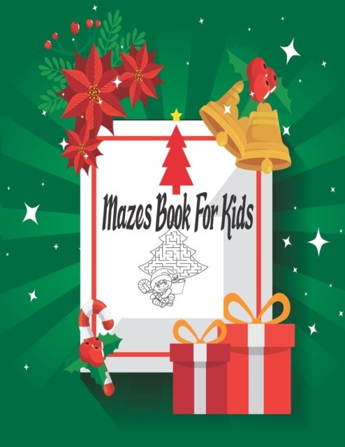 Cover for Nr Grate Press · Mazes Book For Kids: Mazes Great Book for Seniors, Adults, Teens &amp; Kids (Pocketbok) (2021)