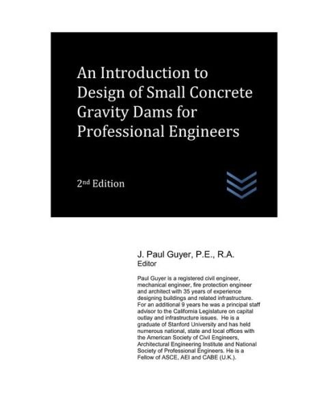 Cover for J Paul Guyer · An Introduction to Design of Small Concrete Gravity Dams for Professional Engineers (Pocketbok) (2021)