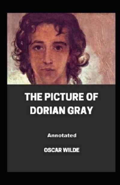 Cover for Oscar Wilde · The Picture of Dorian Gray Annotated (Taschenbuch) (2021)