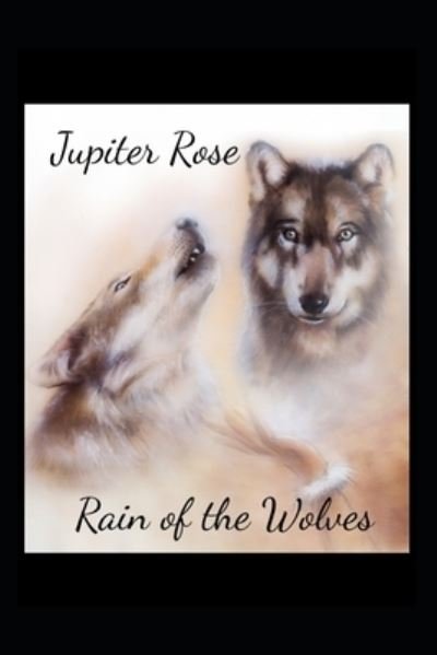 Cover for Jupiter Rose · Rain of the Wolves - Wind Walkers (Pocketbok) (2021)
