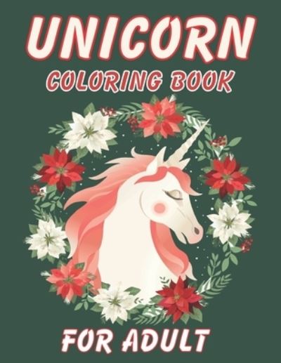 Cover for Rainbow Publishing · Unicorn Coloring Book For Adult (Paperback Book) (2020)