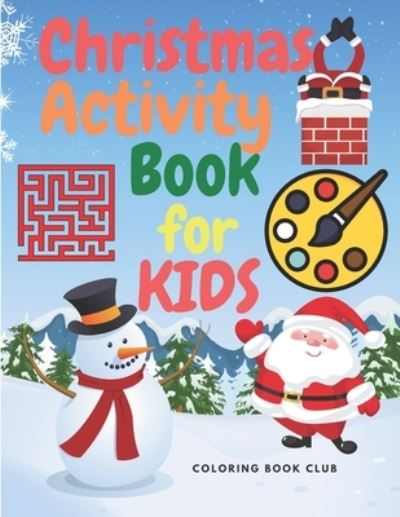 Cover for Coloring Book Club · Christmas Activity Book for Kids (Paperback Book) (2020)