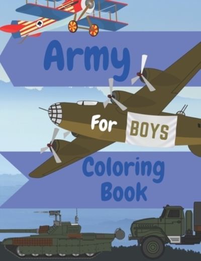 Cover for Jaimlan Fox · Army Coloring Book For Boys (Paperback Book) (2020)