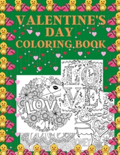 Valentine's Day Coloring Book - Braylon Smith - Książki - Independently Published - 9798598338230 - 21 stycznia 2021