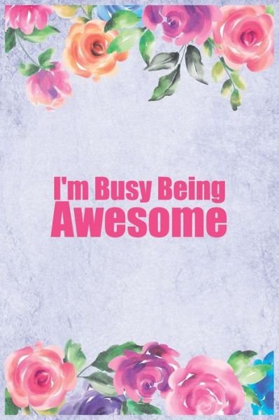 Cover for Roufi Zouzou · I'm Busy Being Awesome (Paperback Book) (2020)