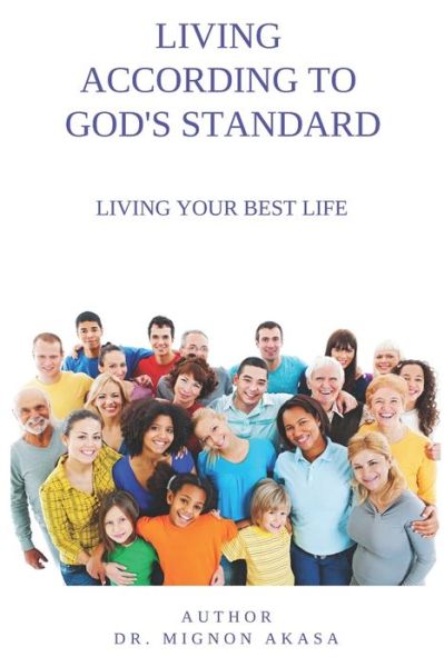 Cover for Mignon Akasa · Living According to God's Standard (Paperback Book) (2020)