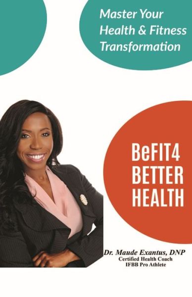 Cover for Maude Exantus · BeFIT4 BETTER HEALTH (Paperback Book) (2020)