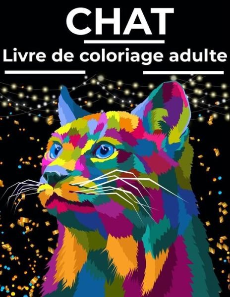 Cover for XD Creative Publishing · Chat livre de coloriage adulte (Paperback Bog) (2020)