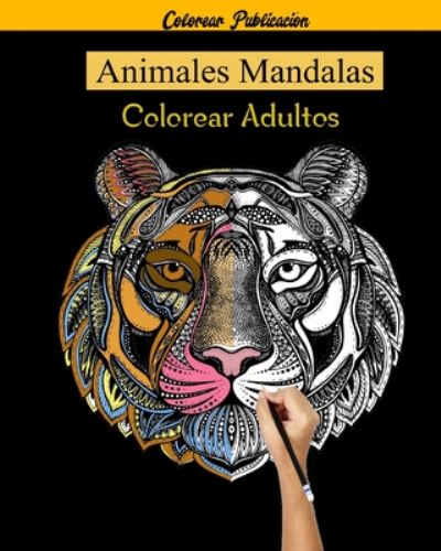 Cover for Libro de Colorear P 80 Mandalas Animales · Animales Mandalas Colorear Adultos (Paperback Book) (2020)