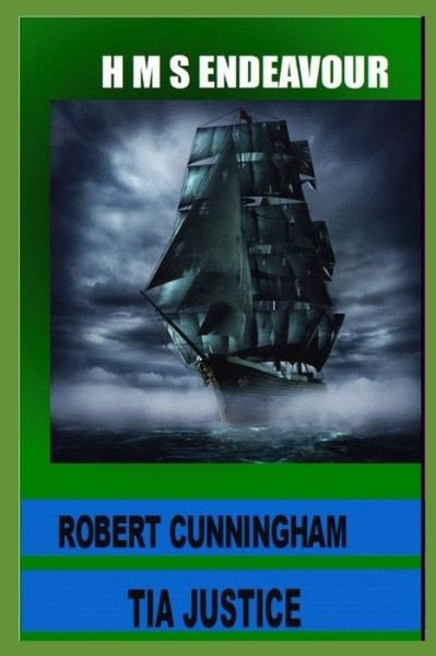 Cover for Tia Justice · HMS Endeavour (Taschenbuch) (2020)