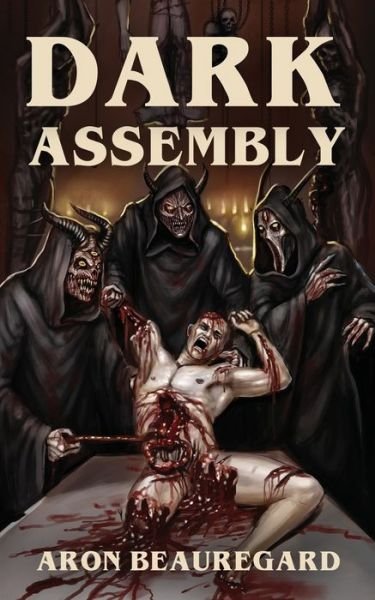 Cover for Aron Beauregard · Dark Assembly (Taschenbuch) (2020)