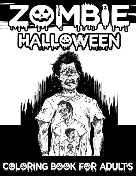 Cover for Blue Zine Publishing · Zombie Halloween Coloring Book For Adult's (Taschenbuch) (2020)