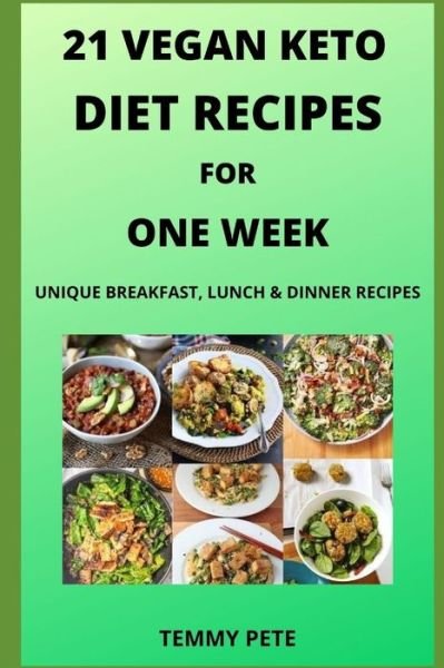 Cover for Temmy Pete · 21 Vegan Keto Diet Recipes for One Week (Paperback Bog) (2020)