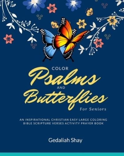 Cover for Gedaliah Shay · Color Psalms and Butterflies for Seniors (Paperback Book) (2021)