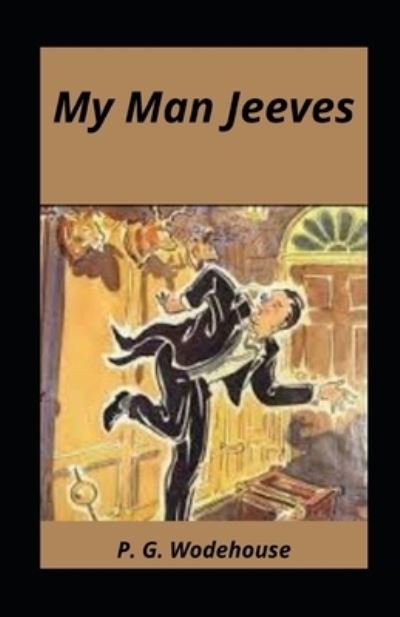 Cover for P G Wodehouse · My Man Jeeves illustrated (Paperback Book) (2021)