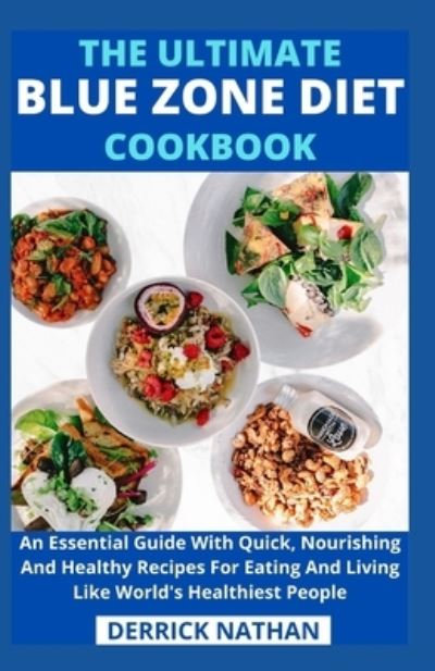 Cover for Derrick Nathan · The Ultimate Blue Zone Diet Cookbook (Paperback Bog) (2021)