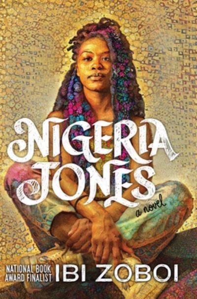 Cover for Ibi Zoboi · Nigeria Jones (Book) (2023)