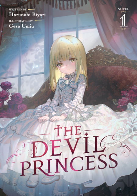 Cover for Harunohibiyori · The Devil Princess (Light Novel) Vol. 1 - The Devil Princess (Light Novel) (Paperback Book) (2025)