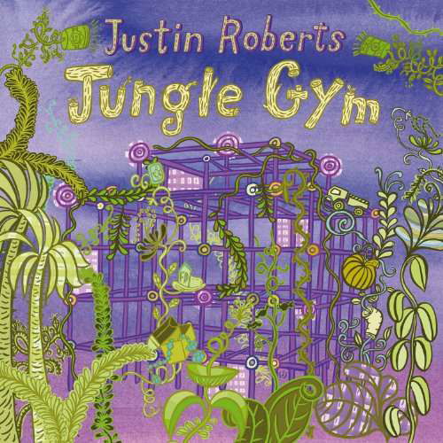 Cover for Justin Roberts · Jungle Gym (CD) (2010)