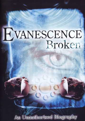 Broken - Evanescence - Films - Locomotive Music - 0872967009231 - 20 février 2007