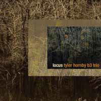 Cover for Tyler Hornby B3 Trio · Locus (CD) (2014)