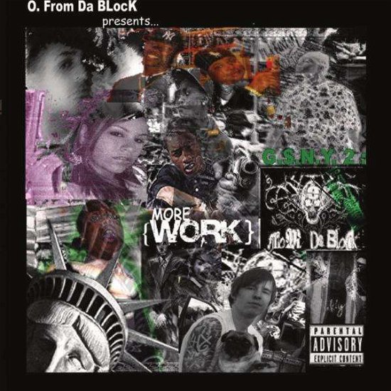 Cover for O from Da Block · Gsny 2 More Work (CD) (2010)