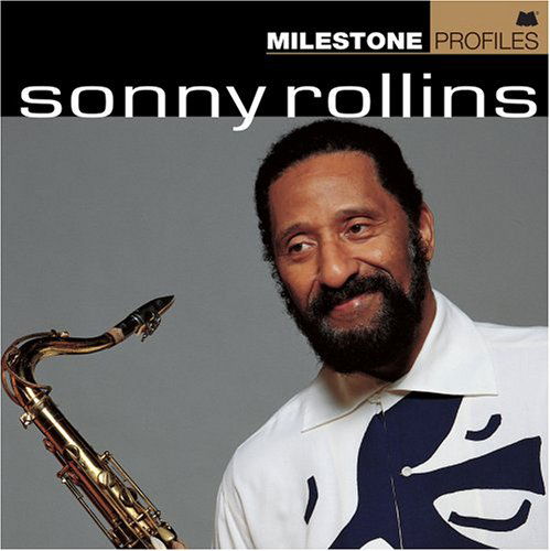 Milestone Profiles - Sonny Rollins - Música - JAZZ - 0888072300231 - 6 de junho de 2006