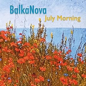 Balkanova · July Morning (CD) (2025)