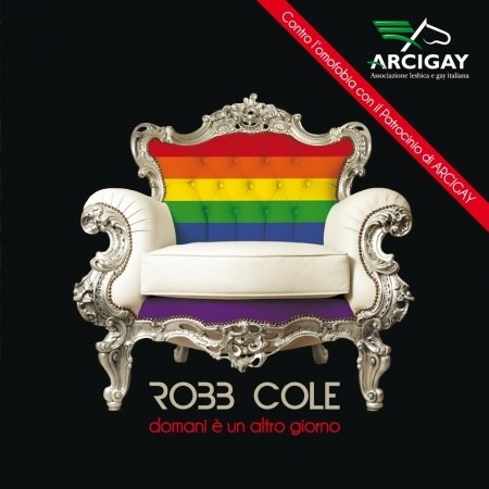 Cover for Robb Cole · Domani E'un Altro Giorno (CD) (2012)