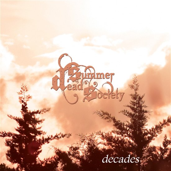 Decades (Ltd.digi) - Dead Summer Society - Música - NORTHERN SILENCE PRODUCTIONS - 4065614000231 - 8 de outubro de 2021