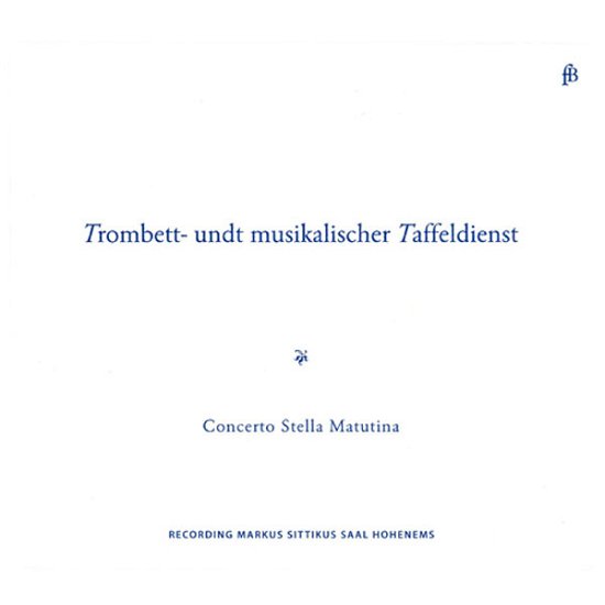 Cover for Concerto Stella Matutina · Trombett Und Taffeldienst (CD) (2013)