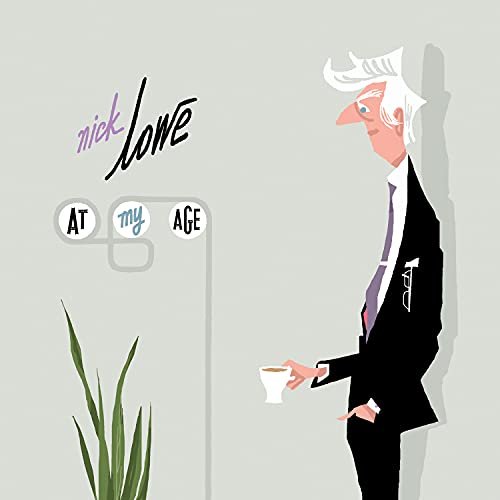 Cover for Nick Lowe · At My Age (CD) [Japan Import edition] (2021)