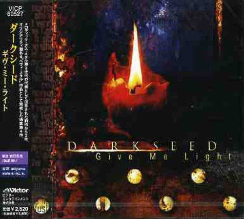 Cover for Darkseed · Give Me Light (CD) [Bonus Tracks edition] (1999)