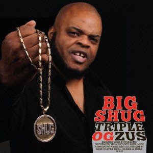 Cover for Big Shug · Triple Ogzus (CD) [Japan Import edition] (2015)