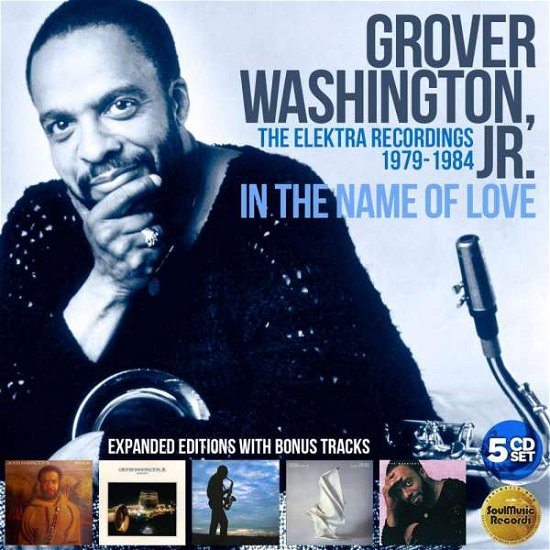 Cover for Grover Washington. Jr · In The Name Of Love: The Elektra Years (1979-1984) (Clamshell) (CD) (2021)